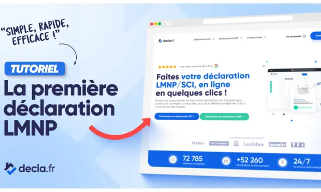 Tutoriel : La première déclaration LMNP/SCI en ligne en quelques clics. Simplifiez votre déclaration LMNP en ligne avec decla.fr.